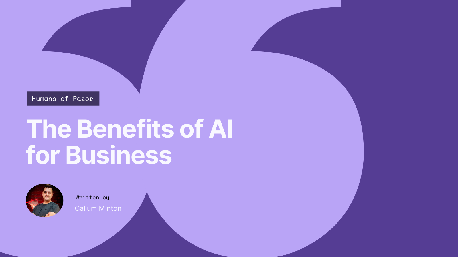 The Benefits of AI for Business